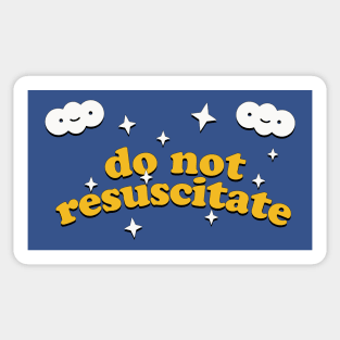 Do Not Resuscitate / Retro Typography Style Design Sticker